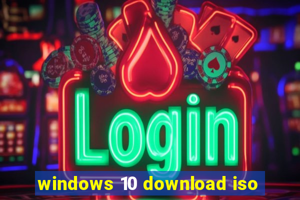 windows 10 download iso